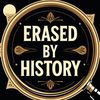 ErasedbyHistory