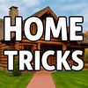 Home Tricks