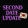 SECOND DATE UPDATE 💌