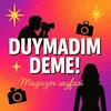 Duymadım Deme