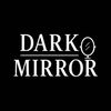 Dark Mirror 💀