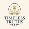 timesless truths today