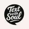 text_with.soul