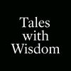 Tales With Wisdom