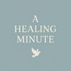 ahealingminute