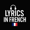 LYRICS IN FRENCH 🇫🇷