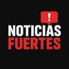 Noticias Fuertes