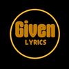 Given Lyrics