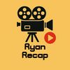 Ryan Recap