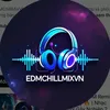 edmchillmixvn