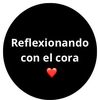 Reflexionando con el cora ❤️