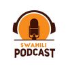 Swahili podcast