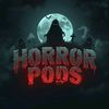 Horror Pods