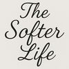 the.softer.life