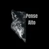 Pense Alto