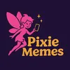 Pixie Memes