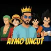 AymoUncut