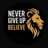 nevergiveup_justbelieve