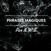 BWS phrases magiques
