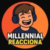 millennial.reacciona