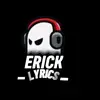 erick.lyrics5