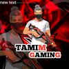 GAMING TAMIM