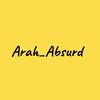 Arah_ Absurd