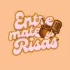 EntreMatesyRisas Podcast🧉