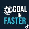 Goal in Faster