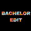 BACHELOR EDIT 🥶