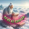 SƯ KÊ KỂ CHUYỆN
