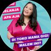 TOKO MAMA GIGI🛑