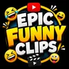 Epic Funny Clips