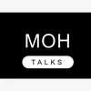 MOH TALKS