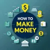 How To Make Money ?