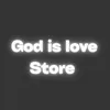 God is love store
