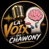 La Voix Du Chawony🧠