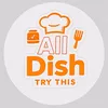 All Dish let's try this