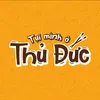 Tụi mình ở TP Thủ Đức