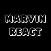 marvinreact