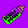 realdeadlymama