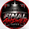 Final Answer Tapes