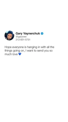Just some well wishes to everyone who sees this, know this Coronavirus has thrown a loop for many & I just wanted to send a lot of ❤️ to all! #garyvee