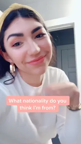 What nationality do you think I’m from?