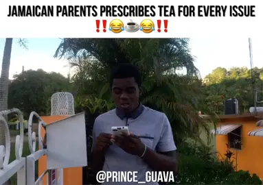 Everything is tea for them😂💀‼️ #tea #princeguava #easeout #guavamedz #jamaicanparents