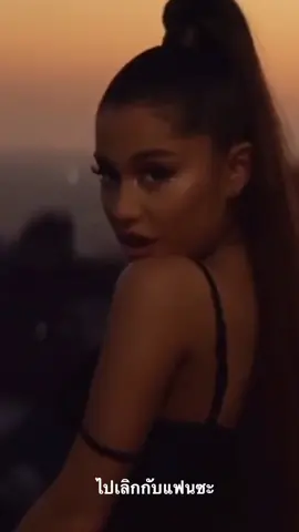 Break up with your girlfriend, I’m bored - Ariana grande (thaisub) #arianagrande #arianator #breakupwithyourgirfriend #edit #yee