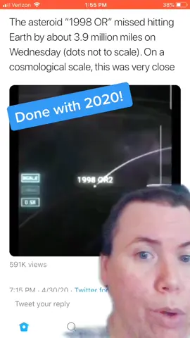 It’s End of times ya’ll! 2020 trying to take us out! #greenscreenvideo #asteroid #sodone #fu2020 #fyp #foryou #foryoupage #spacethings #wtf #over30