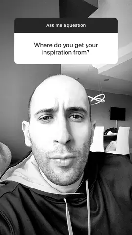 #Where do you get your #inspiration from?￼