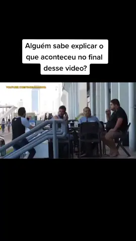 Alguém consegue entender o que aconteceu no final desse video?