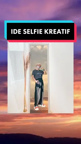 Ide mirror SELFIE KREATIF! #berbagiilmu #samasamabelajar #fyp #foryoupage #tutorial #photography101 #photoshoot #xyzbca